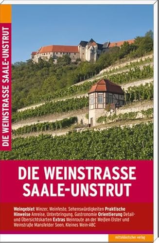 Beispielbild fr Die Weinstrae Saale-Unstrut: Reisefhrer zum Verkauf von medimops
