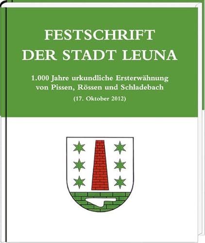Stock image for Festschrift der Stadt Leuna for sale by medimops
