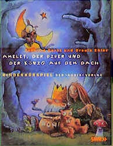 Stock image for Ameley, der Biber und der Knig auf dem Dach, 1 Cassette for sale by medimops
