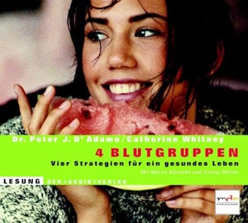 4 Blutgruppen. 3 CDs. . Vier Strategien für ein gesundes Leben - D'Adamo, Peter J., Whitney, Catherine