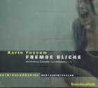 Fremde Blicke, 1 Audio-CD - Fossum, Karin, Glatzeder, Winfried