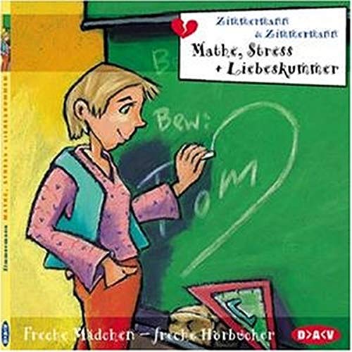 Stock image for Mathe, Stress und Liebeskummer; Freche Mdchen - Freche Hrbcher, 1 CD-Audio for sale by medimops