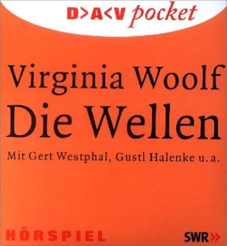 Die Wellen. 2 CDs. - Woolf, Virginia, Westphal, Gert