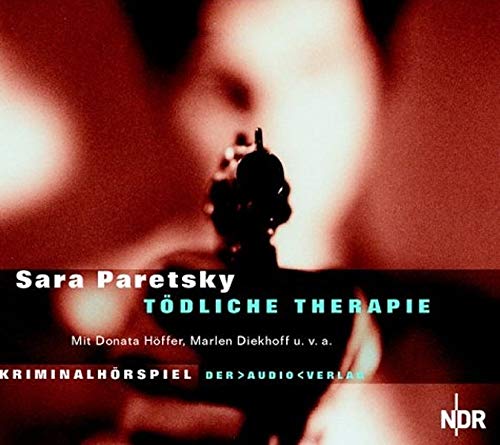 Tödliche Therapie. CD. . Kriminalhörspiel - Sara Paretsky