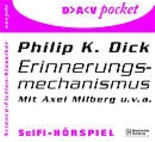 Erinnerungsmechanismus / Wechselbalg [Audio CD]. (DAV pocket). - Dick, Philip K, Axel Milberg (Sprecher) und andere