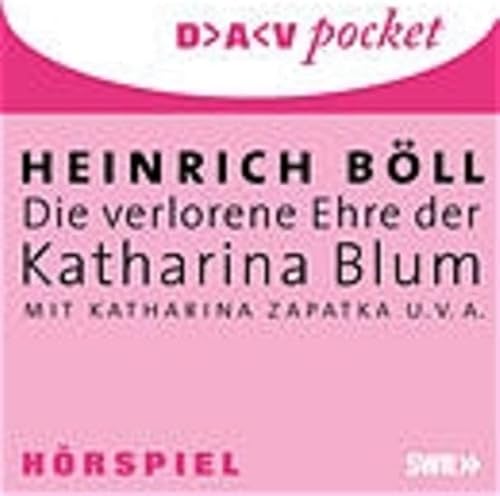 Die verlorene Ehre der Katharina Blum. CD - Böll, Heinrich, Naber, Hermann