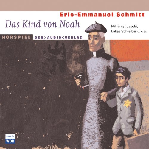 Das Kind von Noah - Schmitt, Eric-Emmanuel: 9783250600763 - AbeBooks