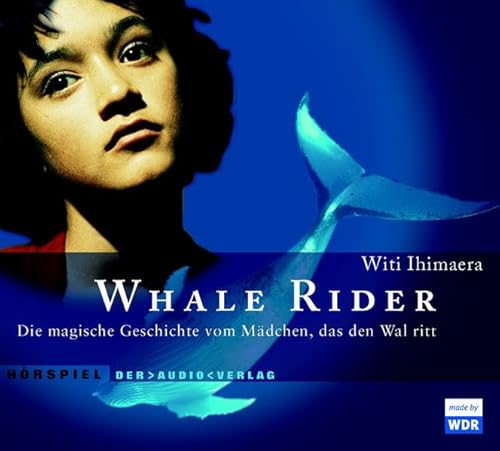 Beispielbild fr Whale Rider. 2 CDs . Die magische Geschichte vom Mdchen, das den Wal ritt zum Verkauf von medimops