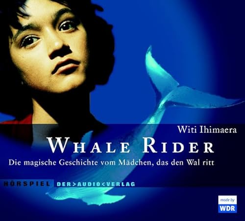 9783898133951: Whale Rider: Die magische Geschichte vom Mdchen, das den Wal ritt. Hrspiel