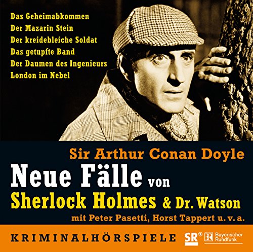 Stock image for Neue Flle von Sherlock Holmes & Dr. Watson - 5 CDs: Das Geheimabkommen / Der kreidebleiche Soldat / Der Mazarin Stein / Das getupfte Band / Der Daumen des Ingenieurs / London im Nebel for sale by medimops