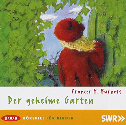 Der geheime Garten. CD - Burnett, Frances Hodgson