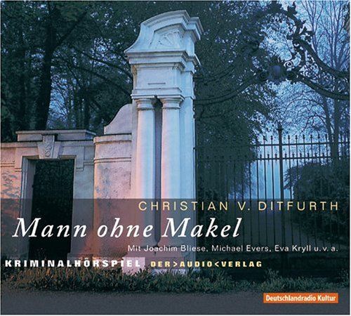Mann ohne Makel. 2 CDs: Kriminalhörspiel - Ditfurth, Christian von