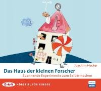 Beispielbild fr Das Haus der kleinen Forscher: Spannende Experimente zum Selbermachen - Hrspiel fr Kinder zum Verkauf von medimops