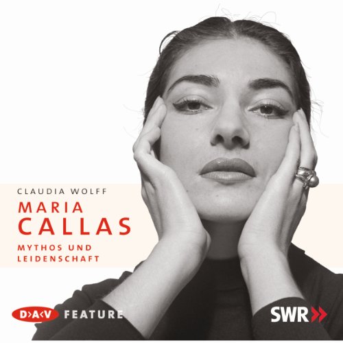 9783898137850: Maria Callas: Mythos und Leidenschaft. Feature