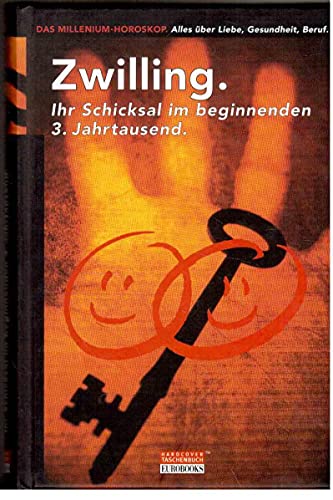 Stock image for Die Zwillinge im Jahr 2000. Ihr Schicksal im beginnenden 3. Jahrtausend for sale by Versandantiquariat Felix Mcke