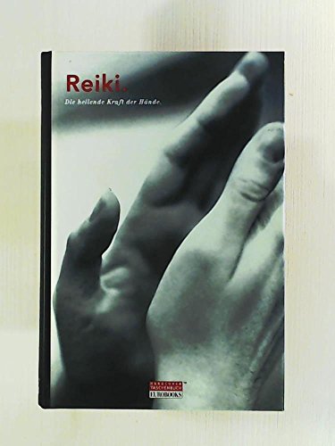 Stock image for Reiki. Die heilende Kraft der Hnde for sale by mneme