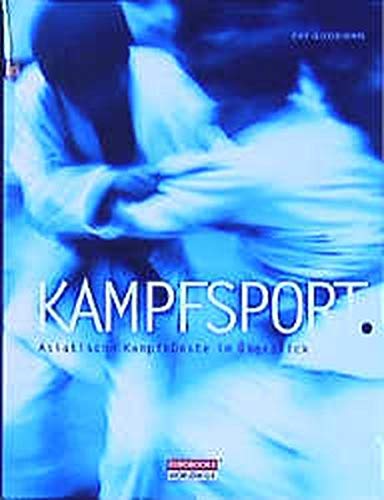 Stock image for Kampfsport. Asiatische Kampfknste im berblick for sale by medimops