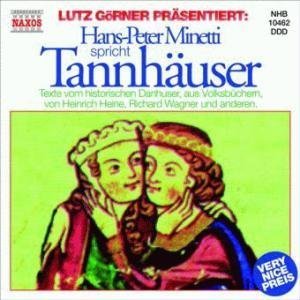 Stock image for Hans-Peter Minetti spricht Tannhuser, 1 Audio-CD for sale by medimops