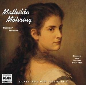 Beispielbild fr SUSANNE SCHROEDER LIEST: Mathilde Mhring: Drei (3) Audio - CDs in Jewelcase [Laufzeit: 3h 46 ]. Reihe: Klassiker der Literatur. zum Verkauf von Antiquariat Mercurius
