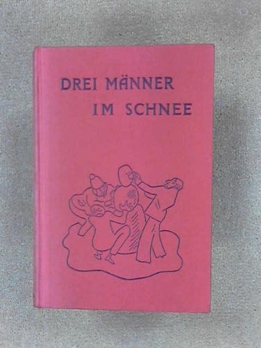 Drei MÃ¤nner im Schnee (9783898170413) by KÃ„STNER, ERICH.