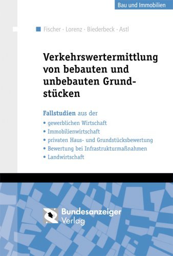 Stock image for Verkehrswertermittlung von bebauten und unbebauten Grundstcken: Fallstudien for sale by medimops