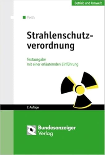 Beispielbild fr Strahlenschutzverordnung Textausgabe mit einer erluternden Einfhrung zum Verkauf von Buchpark