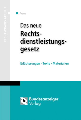 Stock image for Das neue Rechtsdienstleistungsgesetz. Erluterungen - Texte - Materialien for sale by medimops