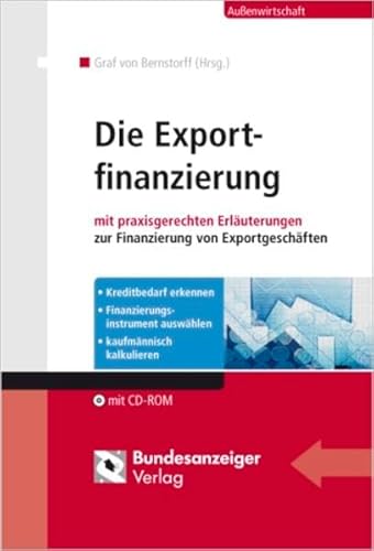 Beispielbild fr Die Exportfinanzierung: mit praxisgerechten Erluterungen zur Finanzierung von Exportgeschften zum Verkauf von medimops