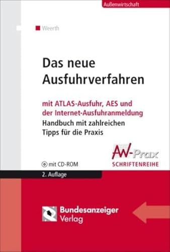 Beispielbild fr Das neue Ausfuhrverfahren: Mit ATLAS-Ausfuhr, AES und der Internet-Ausfuhranmeldung. Handbuch mit za zum Verkauf von medimops