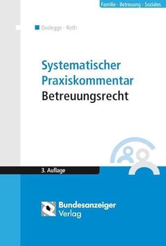 Beispielbild fr Systematischer Praxiskommentar Betreuungsrecht zum Verkauf von medimops