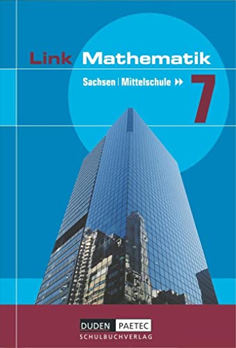 Beispielbild fr Link Mathematik 7. Schlerbuch. Mittelstufe. Sachsen. zum Verkauf von medimops