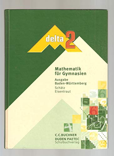 Beispielbild fr delta Mathematik - Sekundarstufe I - Baden-Wrttemberg: Band 2: 6. Schuljahr - Schlerbuch (delta Mathematik Baden-Wrttemberg) zum Verkauf von Versandantiquariat Felix Mcke