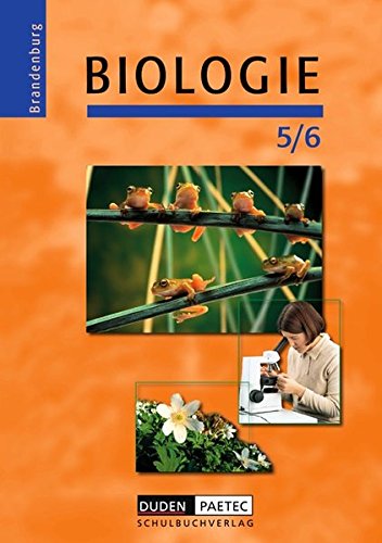Beispielbild fr Duden Biologie - Sekundarstufe I - Brandenburg: 5./6. Schuljahr - Schlerbuch zum Verkauf von medimops