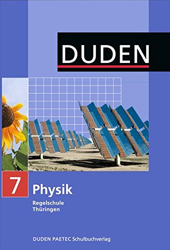 Stock image for Duden Physik - Regelschule Thringen: 7. Schuljahr - Schlerbuch for sale by medimops