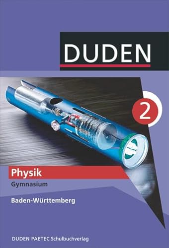 Beispielbild fr Duden Physik - Gymnasium Baden-Wrttemberg: Band 2: 9./10. Schuljahr - Schlerbuch zum Verkauf von medimops