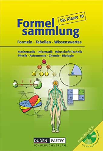 9783898187107: Formelsammlung bis Klasse 10 mit CD-ROM: Formeln, Tabellen, Wissenswertes. Mathematik, Informatik, Wirtschaft/Technik, Physik, Astronomie, Chemie, Biologie