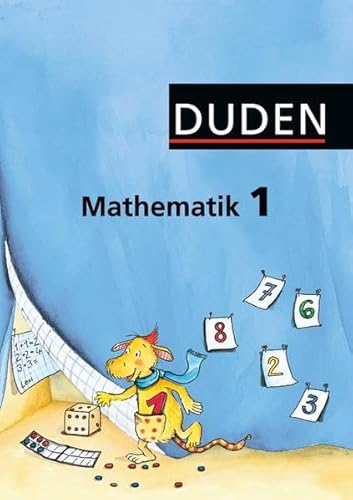 Beispielbild fr Duden Mathematik - Grundschule - stliche Bundeslnder und Berlin: 1. Schuljahr - Schlerbuch: Berlin, Brandenburg, Mecklenburg-Vorpommern, Sachsen, Sachsen-Anhalt, Thringen zum Verkauf von medimops