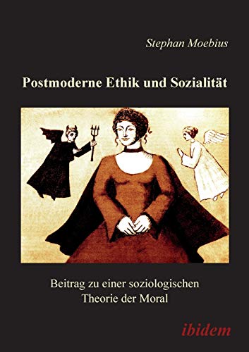 Beispielbild fr Postmoderne Ethik und Sozialitt. Beitrag zu einer soziologischen Theorie der Moral zum Verkauf von medimops