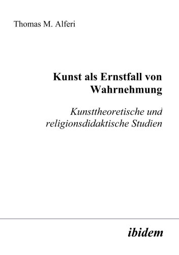 Stock image for Kunst als Ernstfall von Wahrnehmung: Kunsttheoretische und religionsdidaktisch Studien for sale by Revaluation Books