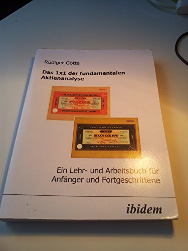 9783898212991: Das 1x1 der Fundamentalen Aktienanalyse: Ein Lehr- und Arbeitsbuch fr Anfnger und Fortgeschrittene