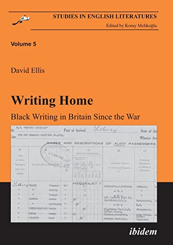 9783898215916: Writing Home. Black Writing in Britain Since the War: Volume 5 (Studies in English Literatures)