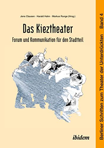 Imagen de archivo de Das Kieztheater: Forum und Kommunikation fur den Stadtteil. a la venta por Chiron Media