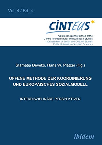 Stock image for Offene Methode der Koordinierung und Europisches Sozialmodell: Interdisziplinre Perspektiven (Interdisziplinre Schriftenreihe des Centrums fr . und europische Studien) (German Edition) for sale by Lucky's Textbooks