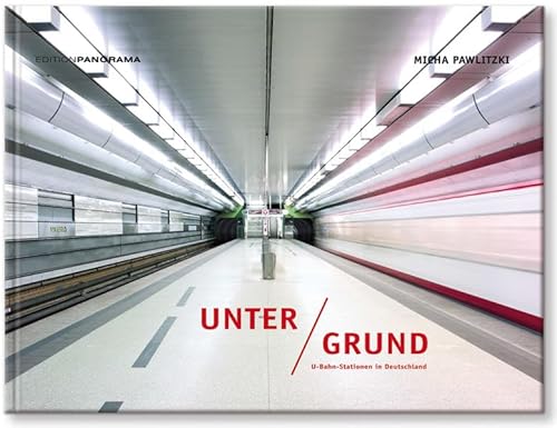 Beispielbild fr Unter Grund: U-Bahn-Stationen in Deutschland zum Verkauf von medimops