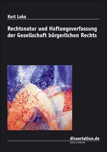 Rechtsnatur und Haftungsverfassung der Gesellschaft bürgerlichen Rechts.