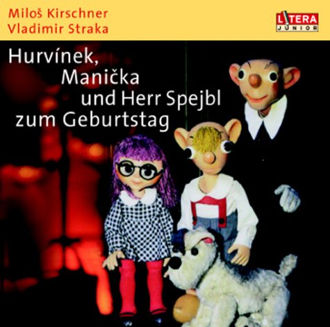 Das Beste von Spejbl & Hurvinek, Audio-CDs : Hurvinek, Manicka und Herr Spejbl zum Geburtstag, 1 Audio-CD - Vladimir Straka