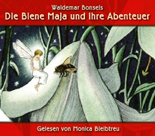 Die Biene Maja und ihre Abenteuer. 3 CDs. - Waldmar Bonsels