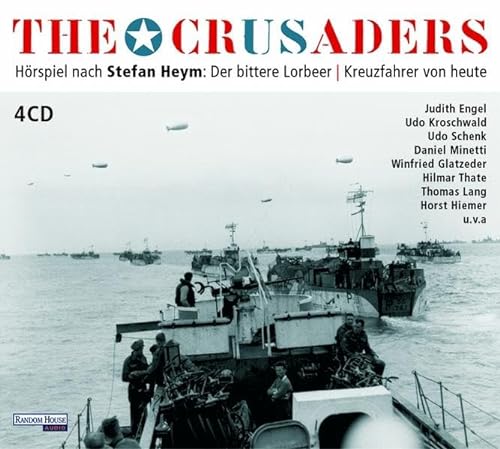 Stock image for The Crusaders. Der bittere Lorbeer. Kreuzfahrer von heute. 4 CDs for sale by medimops