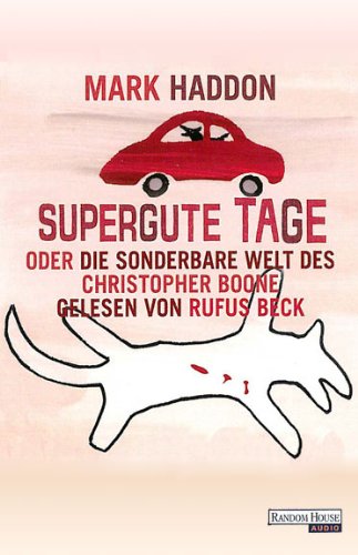 Beispielbild fr Supergute Tage oder Die sonderbare Welt des Christopher Boone 5 Audio-CDs Literatur Romane Erzhlungen Asperger-Syndrom Autistisches Kind Romane Erzhlungen Hrbuch Literaturlesung Hrbuecher Literaturlesungen Hrbuch Literaturlesungen Hrbuch Literaturlesungen Audio-CDs Mark Haddon Rufus Beck Autismus Asperger-Syndrom Asperger- Syndrom Autistisches Kind Romane Erzhlungen Hrbuch Literaturlesung Hrbuecher Literaturlesungen Hrbuch Literaturlesungen Hrbuch Literaturlesungen Audio-CDs Christopher, 12 Jahre und ein Mathematikgenie, mchte gerne das Abitur machen. Doch das ist in einer Sonderschule nicht ganz einfach. Nach dem berraschenden Tod seiner Mutter lebt er bei seinem Vater, der sich liebevoll um ihn kmmert, aber von Gefhlen versteht Christopher nur sehr wenig. Darum kmmert er sich lieber um den Pudel der Nachbarin. Als er eines Tages den Hund tot im Garten findet, beschliet er, ein Buch zu schreiben und den Mrder des Hundes zu finden. Bei seinen "Ermittlungen" stt er a zum Verkauf von BUCHSERVICE / ANTIQUARIAT Lars Lutzer