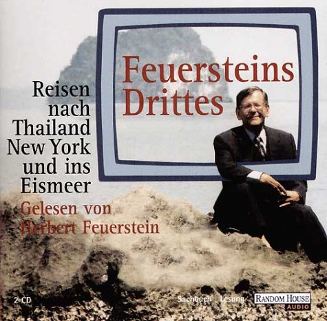 Beispielbild fr Feuersteins Drittes. CD. . Reisen nach Thailand, New York und ins Eismeer zum Verkauf von medimops